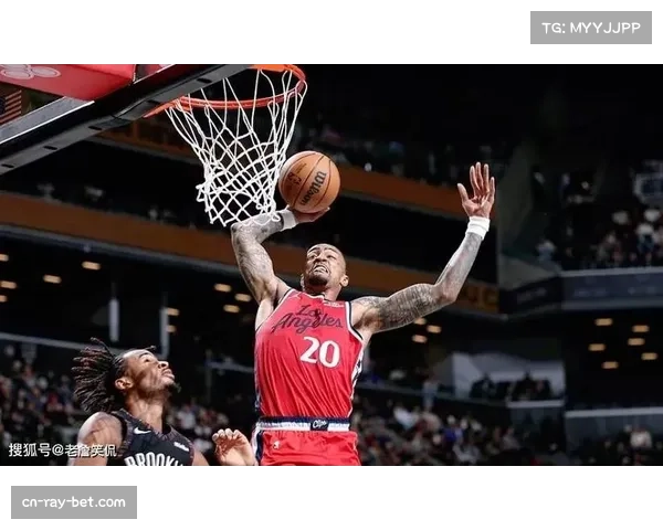 快船近27战20胜势头正盛 科林斯高效表现验证战术价值